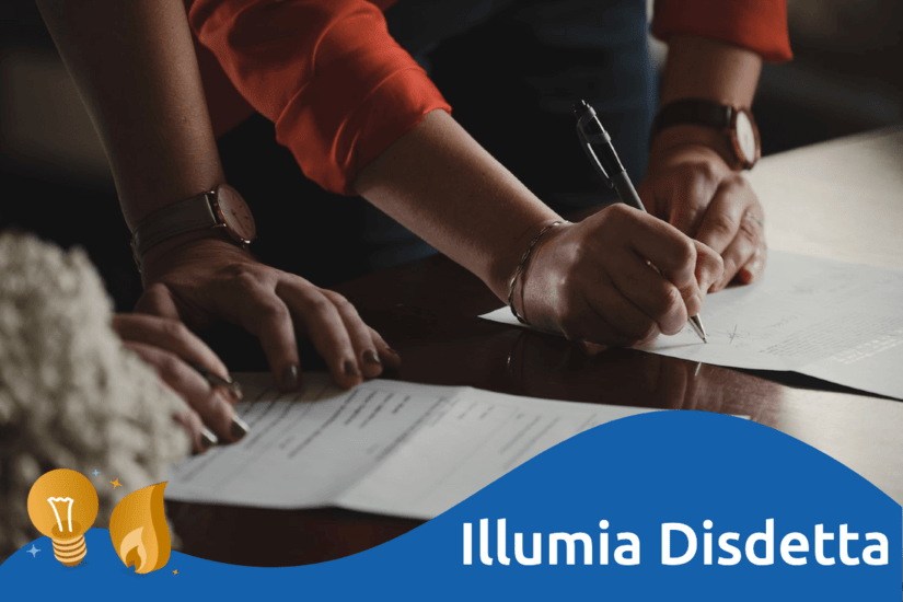 Disdetta Illumia: scopri come chiudere il contratto luce e gas con il fornitore.
