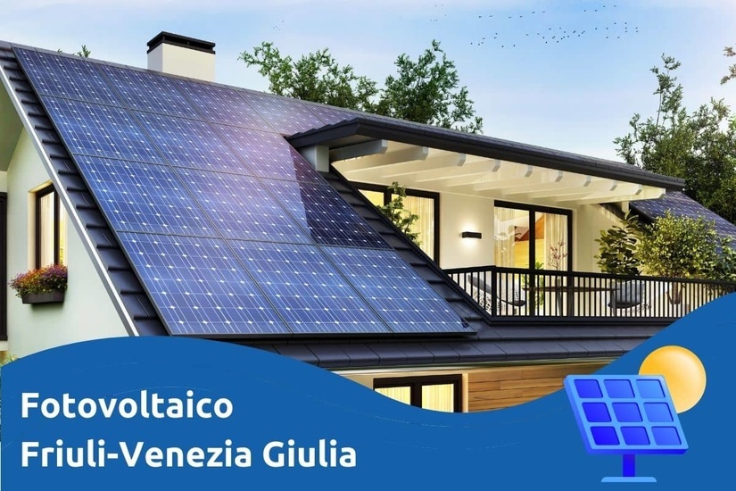 Fotovoltaico Friuli Venezia Giulia: Bonus 40% Per L'Istallazione